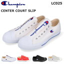 【9/18は3%OFFクーポン】 【ポイント5倍】チャンピオン センターコート スリップ CP LC025 スニーカー レディース メンズ Champion CENTER COURT SLIP ホワイト レッド ブラック グレー スリッポン 紐なし ローカット キャンバス 靴