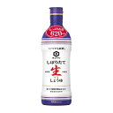 キッコーマン いつでも新鮮 しぼりたて生しょうゆ 620mL