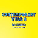 DJ KENTA BHE-080 COMTEMPORARY VYBE 8 ミックスCD