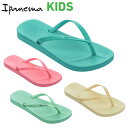 【最大2000円割引クーポン!枚数限定5/6 09:59まで】イパネマ ipanema ANATOMIC COLORS KIDS サンダル キッズ ジュニア S...