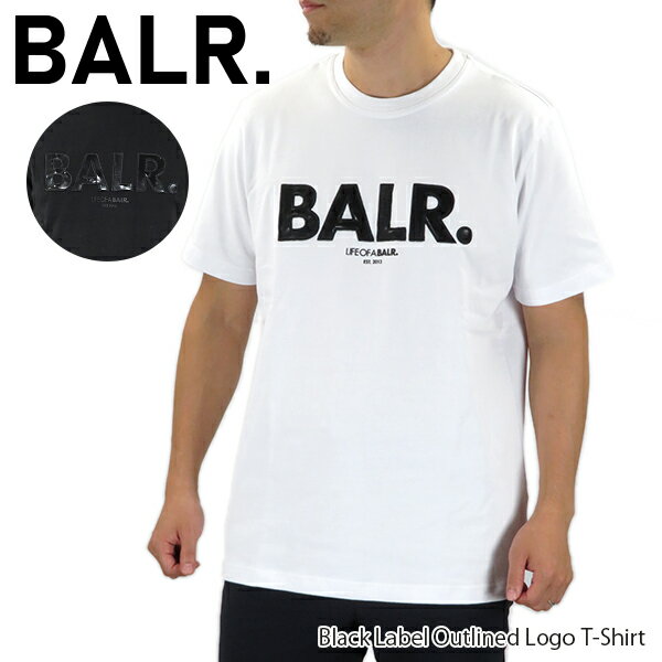 【並行輸入品】BALR. ボーラー Black Label Outlined Logo T Shirt メンズ Tシャツ 半袖 ブラック ホワイト ストリート スポーティ『ポイント最大44倍！お買い物マラソン』