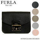 【500円OFFクーポン対象】FURLA フルラ METROPOLIS MINI CROSSBODY〔BGZ7〕 メトロポリス ミニ クロスボディバッグ