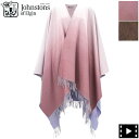 WXgYIuGK Xg[ JV~100% 唻P[v Johnstons of Elgin TA000360 JST CASHMERE OMBRE CAPE