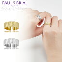 リング フリー サイズ マットバンドリング PAUL BRIAL ポールブリアル 指輪 ブラス イエローゴールド ホワイトゴールド silver925 安心 オープンリング シンプル レディース プレゼント ギフト 小さめ フランス 韓国 アイドル 着用