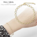 ブレスレット カッティングチェーンブレスレット PAUL BRIAL ポールブリアル ブラス フリーサイズ イエロー チェーンブレスレット おしゃれ 華奢 重ねづけ かわいい レディース プレゼント ギフト 小さめ フランス