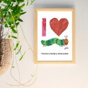 \ポイント2倍/ERIC CARLE:エリック カール・B4サイズ ポスター『I Love Caterpillar / はらぺこあおむし』木製フレームセット|イ...