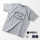 PLAY DESIGN (プレイデザイン) P01 S/S PRINT TEE プリントTシャツ 半袖 - WORK DAYS BECOME PLAY DAYS - 在庫処分 バーゲン