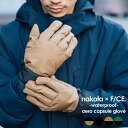 nakota × F/CE. ナコタ×エフシーイー SOLOTEX AERO CAPSULE GLOVE ソロテックエアロカプセルグローブ 別注GLOVE 手袋 リーシュコード メンズ レディース 防水 防風 防寒 保温 暖かい アウトドア プレゼント 秋 冬