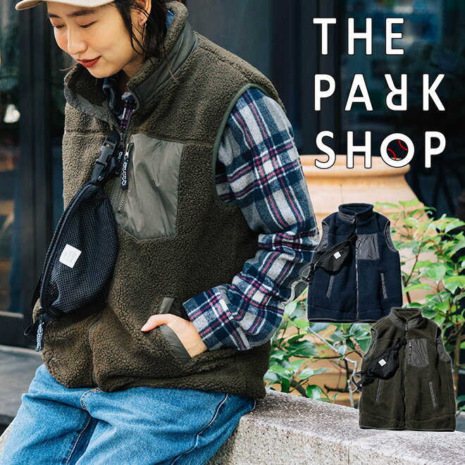 楽天NakotaTHE PARK SHOP ザパークショップ TREK BOY VEST ボア ベスト アウター メンズ レディース ウェストポーチ付き 防寒 保温 カジュアル アウトドア キャンプ 秋 冬