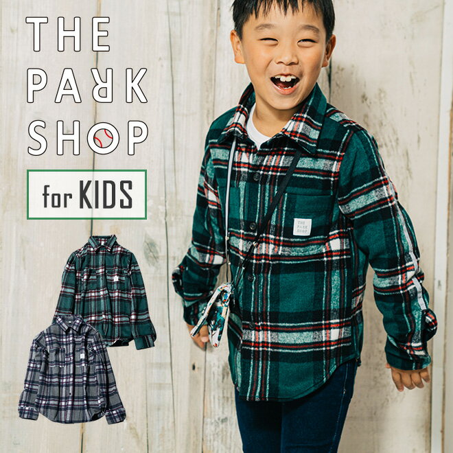 楽天NakotaTHE PARK SHOP ザパークショップ HOLIDAYS NEL SHIRT KIDS ネルシャツ チェックシャツ キッズ 子供用 長袖 男の子 女の子 リンクコーデ 親子コーデ お揃い 防寒 保温 カジュアル アウトドア 秋 冬