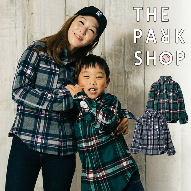 楽天NakotaTHE PARK SHOP ザパークショップ HOLIDAYS NEL SHIRT ネルシャツ チェックシャツ 長袖 メンズ レディース リンクコーデ 親子コーデ お揃い 防寒 保温 カジュアル アウトドア 秋 冬