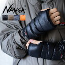 NANGA ナンガ MOUNTAIN LODGE DOWN WRIST GAITERS マウンテン ロッジ ダウン リストゲイター 手袋 アームウォーマー メン...