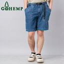 GOHEMP ゴーヘンプ TRAVELER EASY SHORTS デニムパンツ ハーフパンツ 短パン ユーズド メンズ レディース 膝上丈 春 夏 アウトドア スポーツ キャンプ