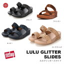 フィットフロップ サンダル FITFLOP ルルグリッタースライド Lulu Glitter Slides
