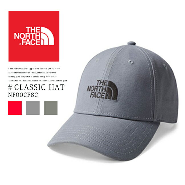 THE NORTH FACE【ザ　ノースフェイス】NF00CF8C アウトドア　キャップ　帽子　CLASSIC HAT 日よけ　レディース　メンズ　男女兼用　ユニセックス　カジュアル　ベースボールキャップ　帽子　小物　クラシックハット　レッド　グレー　カーキ