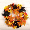 ハロウィン 飾り 花輪 カエデの葉 家飾り 装飾花輪 壁 ドア 玄関飾り 吊り下げ式 人工果物 秋の葉 クリスマス 壁装飾 正面玄関の花輪 ホテル アクセサリー ハロウィンリース 30cm (リース)