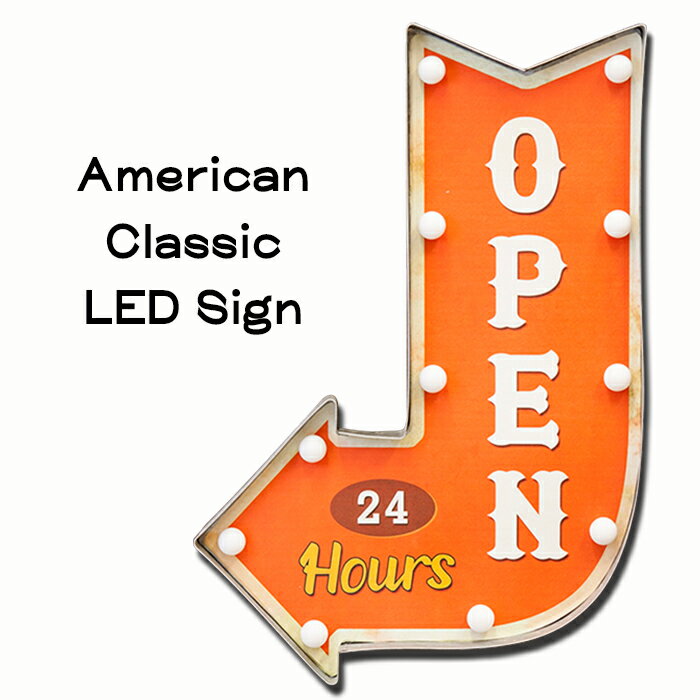 LED アメリカン クラシックサイン オープン 矢印 24時間営業 ネオン ライト OPEN アロー ロードサイン ブリキ看板 電球 壁掛け 光る 電池式 ウォールサイン ランプ プレート 西海岸風 インテリ…