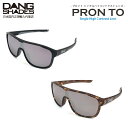 【送料無料】DANG SHADES 正規品 UVカット シングルハイコントラストレンズ サングラス PRON TO ダンシェイディーズ ユニセックス メンズ レディース おしゃれ 雪山 登山 ドライブ スノーボード