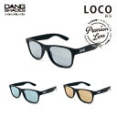 【送料無料】 DANG SHADES 正規品 プレミアムレンズ UVカット ブルーライトカット 偏光サングラス 曇り止め LOCO ロコ ダンシェイディーズ ケース付 メンズ レディース おしゃれ スポーツ アウトドア 釣り ドライブ キャンプ スポーツ ユニセックス 男女兼用 日本製レンズ