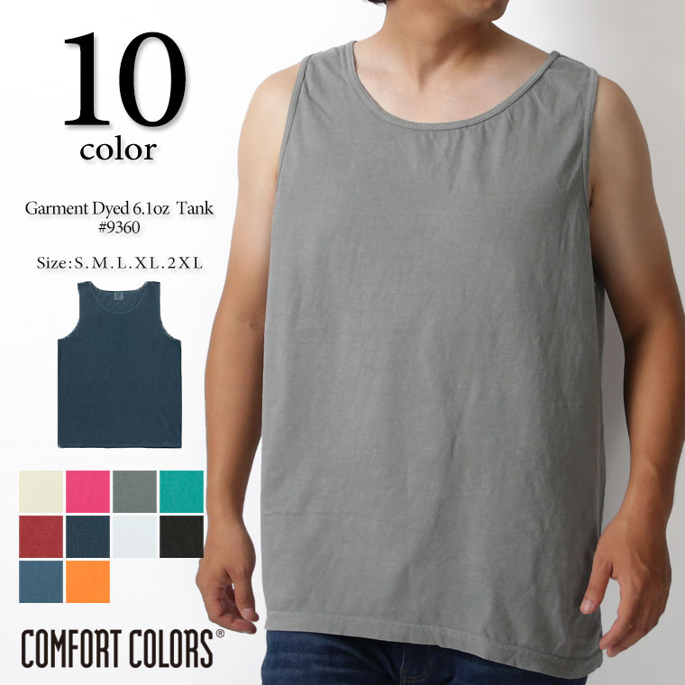 COMFORT COLORS コンフォートカラーズ 6020 アダルト 6.1oz リングスパン ガーメントダイ タンクトップTシャツ 後染め ピグメント 9360 2023 新作【返品 交換不可】