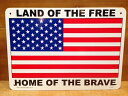 看板/プラスチックサインボード 自由人の国 勇者の故郷(星条旗) Land Of The Free CA-47 *DM便(旧メール便)不可 木製 ガレージ 庭 メッセージ 什器 店舗什器 アメリカ雑貨 アンティーク ボード ロード アメリカ