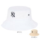フォーティーセブン(47)(メンズ)帽子 ニューヨーク・ヤンキース バケットハット 58-59cm B-BKT17GWF バケハ ハット 暑さ対策 日差し対策 ...