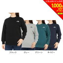 【1000円OFFクーポン対象 5/1迄】ノースフェイス（THE NORTH FACE）（レディース）スウェット トレーナー 長袖 ロゴクルーネック NT62335X