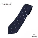 THE SOLE ザ ソール ネクタイ 干場義雅氏監修 ピンドット シルクタイ 水玉 ネイビー 紺 TS-TIE7-HPS001 日本製 ブランド 正規品 17...