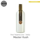 楽天LeafycollectiveEYBNA 『Pure Terpenes Line -Master Kush-』1ml 5ml 10ml 30ml フレーバー テルペン 香料 原料 リキッド カートリッジ テルペンフレーバー 天然テルペン ベイプ VAPE 電子タバコ CBD CBN CBG CBC オーガニック