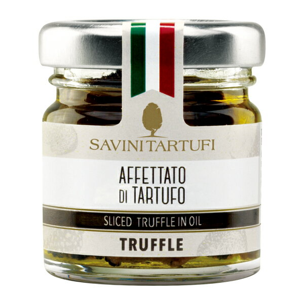 サヴィーニ タルトゥーフィ スライストリュフのオイル漬け 30g 食品 包装不可 ワイン(750ml)12本まで同梱可