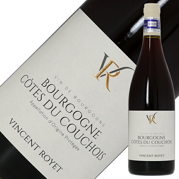 ヴァンサン ロワイエ ブルゴーニュ コート デュ クショワ 2021 750ml 赤ワイン ピノノワール フランス ブルゴーニュ