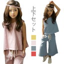 【送料無料】セットアップ 子供服 上下セット ノースリーブ ガウチョパンツ ワイドパンツ トップス プルオーバー ラウンドネック 無地 ウエストゴム カジュアル...
