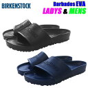 ビルケンシュトック バルバドス エバBIRKENSTOCK Barbados EVA「ノーマル（普通）幅」メンズ、レディースサイズあり！★サイズ交換片道無料★