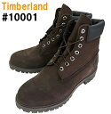 ☆セール開始☆TIMBERLAND「ティンバーランド」定番モデル！6 INCHI BOOTS 10001ダークブラウンヌバックカラー■サイズ交換片道送料無料！■【あす楽対応_関東】ティンバーランド ＃10001