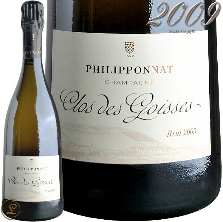 2009 クロ デ ゴワス フィリポナ シャンパン 白 辛口 750ml ゴワセ Champagne Philipponat Clos des Goisses