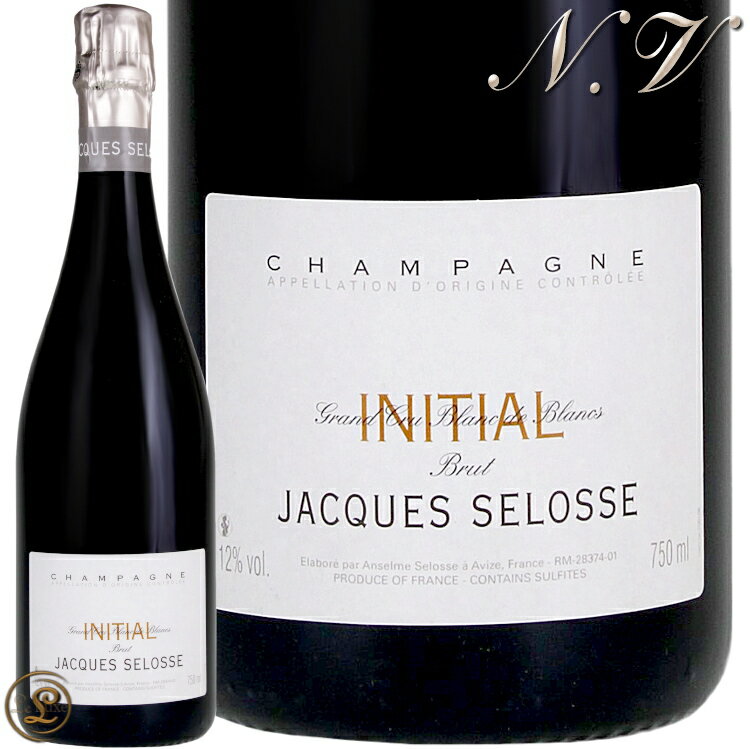 NV イニシャル ブリュット ブラン ド ブラン シャンパン ジャック セロス 辛口 白 750ml CHAMPAGNE JACQUES SELOSSE Blanc de Blancs BRUT INITIAL NV