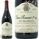 2015 ヴォーヌ ロマネ プルミエ クリュ レ ボーモン エマニュエル ルジェ 赤ワイン 辛口 750ml Emmanuel Rouget Vosne Romanee 1er Cru Les Beaumonts