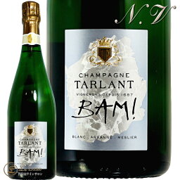 NV バム タルラン 正規品 シャンパン 白 辛口 750ml Champagne Tarlant BAM!