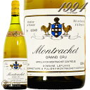 1994 bVF O N h[k t[ C h 750ml Domaine Leflaive Montrachet grand Cru