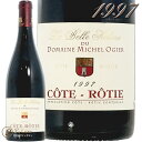 1997 コート ロティ ラ ベル エレーヌ ステファン オジェ 正規品 赤ワイン 辛口 750ml Stephane Ogier Cote Rotie La Belle Helene