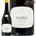 2019 エル エリアル デ バルデカニャーダ ラウル ペレス 正規品 白ワイン スペイン 750ml Raul Perez El Erial de Valdecanada White