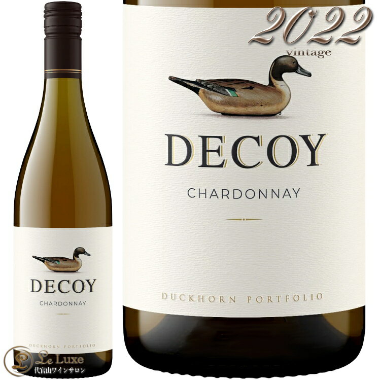 2022 シャルドネ デコイ ダックホーン 正規品 白ワイン 辛口 750ml Decoy Duckhorn Chardonnay