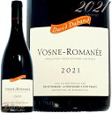 2021 H[k }l _Bh fo Ki ԃC h 750ml David Duband Vosne Romanee