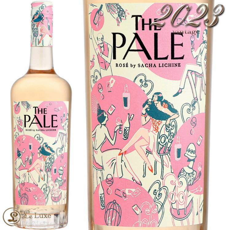 2023 ザ ペール バイ サシャ リシーヌ ロゼ シャトー デスクラン ロゼワイン 正規品 750ml Chateau d’Esclans The Pale Rose By Sacha Lichine