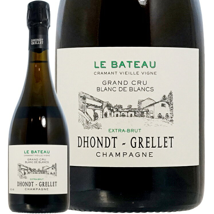2019 ル バトー クラマン ブラン ド ブランエクストラ ブリュット ドント グルレ 正規品 辛口 白 750ml Dhondt Grellet Le Bateau Cramant Blanc de Blancs Extra Brut