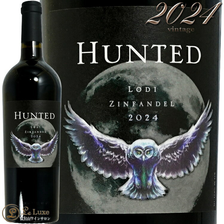 2024 ロダイ ジンファンデル ハンテッド 正規品 赤ワイン 750ml Hunted Lodi Zinfa...