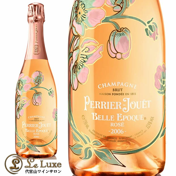ペリエ ジュエ ベル エポック ロゼ2006 シャンパン ROSE 辛口 750ml Perrier Jouet Belle Epoque Brut Rose Millesime 2006