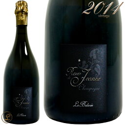 2014 ラ ボロレ ローズ ド ジャンヌ ブラン ド ブラン セドリック ブシャール シャンパン 辛口 白 750ml Cedric Bouchard La Boloree Roses de Jeanne Blanc de Blanc