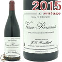 ジャン ルイ ライヤールヴォーヌ ロマネ 2015正規品 赤ワイン 辛口 750mlDomaine Jean Louis RaillardVosne Romane 2015