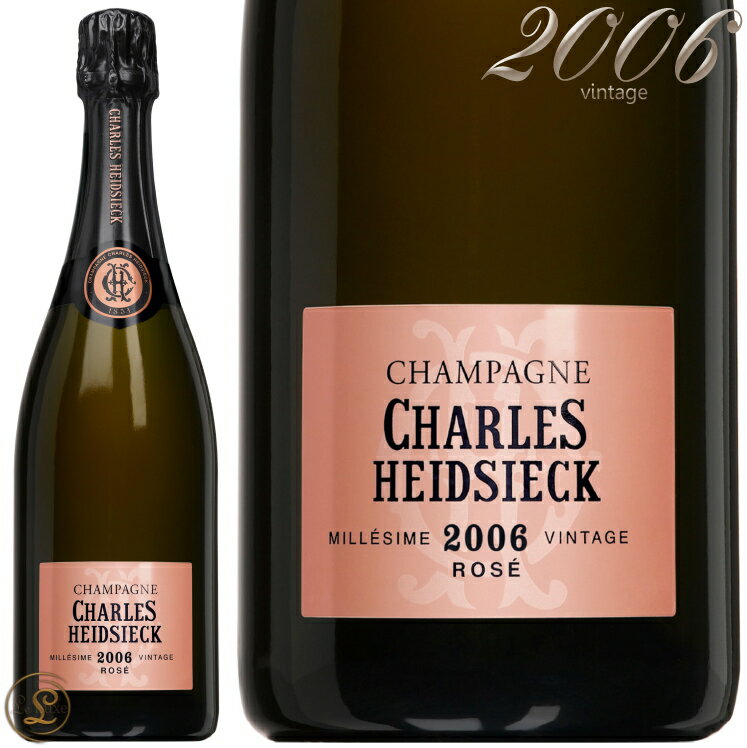 2006 ロゼ ヴィンテージ シャルル エドシック シャンパン ロゼ ROSE 辛口 750ml Charles Heidsieck Rose Vintage 2006